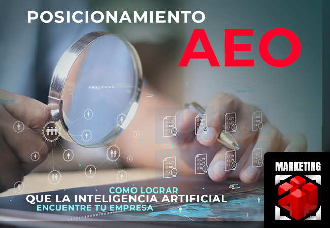 Posicionamiento AEO: cómo lograr que la inteligencia artificial encuentre tu empresa